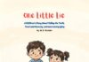 One Little Lie: A Powerful Children’s Story About Truth, Trust, and Courage Cover of the children's book "One Little Lie" by M.B. Wonder. Two kids stand together, a smiling boy in blue stripes and a girl in a red dress. They appear cheerful, with a broken vase nearby signifying a story element. The tone is playful and educational.
